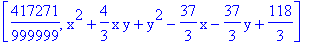 [417271/999999, x^2+4/3*x*y+y^2-37/3*x-37/3*y+118/3]